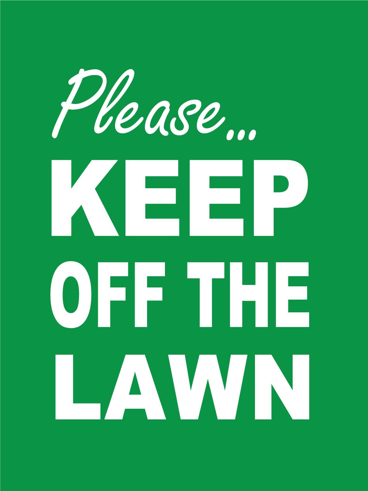 Please Keep Off The Lawn Sign - New Signs