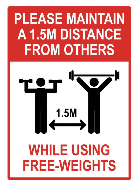 Please Maintain 1.5m Distance From Others While Using Free - Weights Sign - New Signs