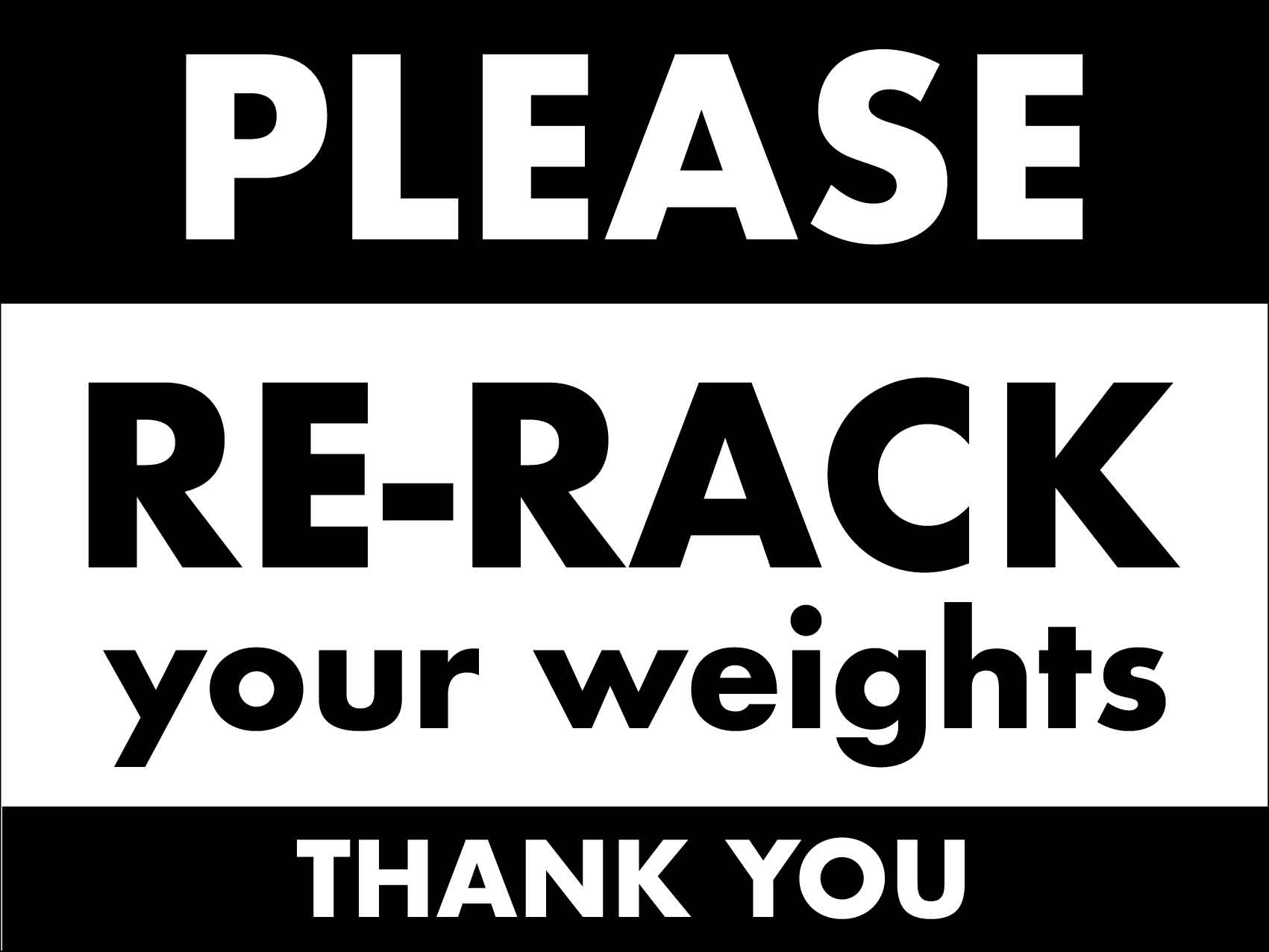 Please Re - Rack Your Weights Thank You Sign - New Signs
