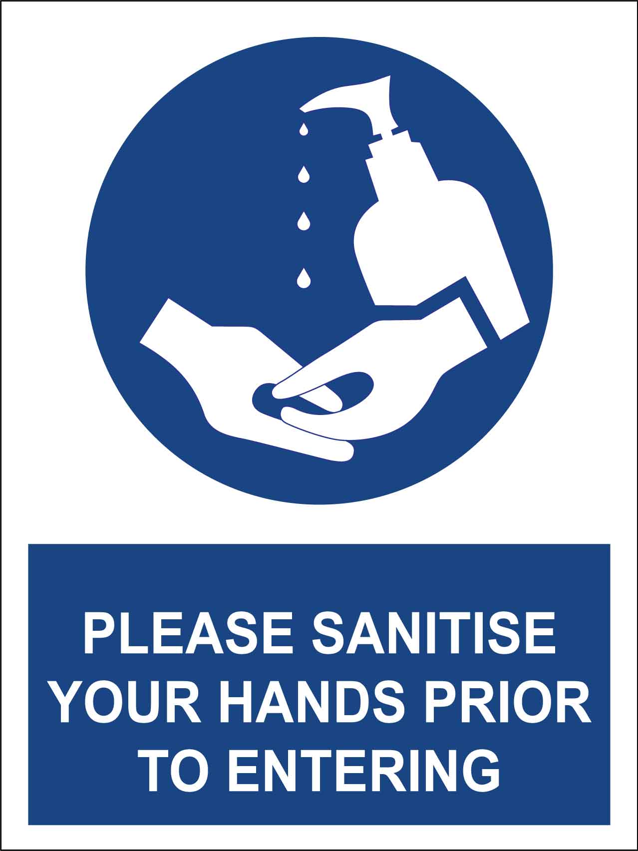 Please Sanitise Your Hands Prior To Entering Sign - New Signs
