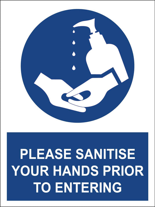 Please Sanitise Your Hands Prior To Entering Sign - New Signs