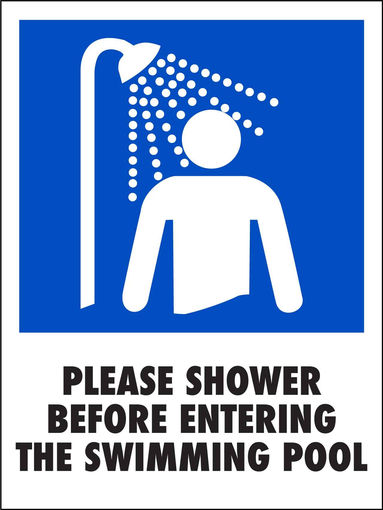 Please Shower Before Entering The Swimming Pool Sign - New Signs