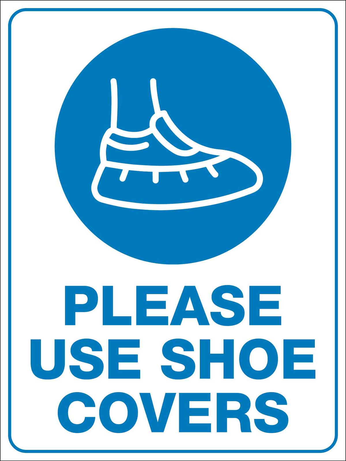 Shoe Protection Sign Please Use Shoe Covers Sign – New Signs