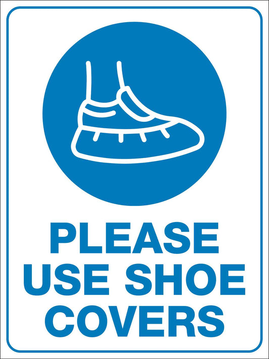 Please Use Shoe Covers Sign - New Signs
