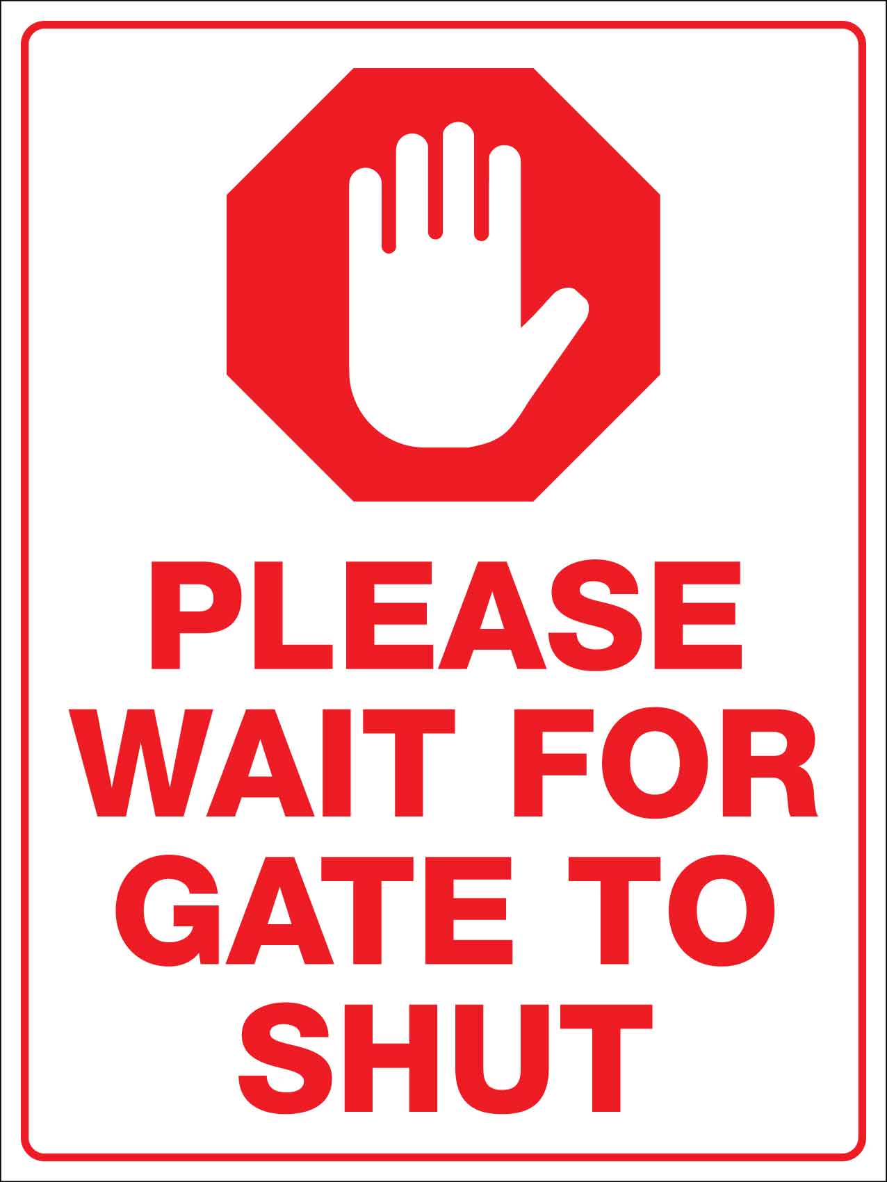 Please Wait For Gate To Shut Sign - New Signs
