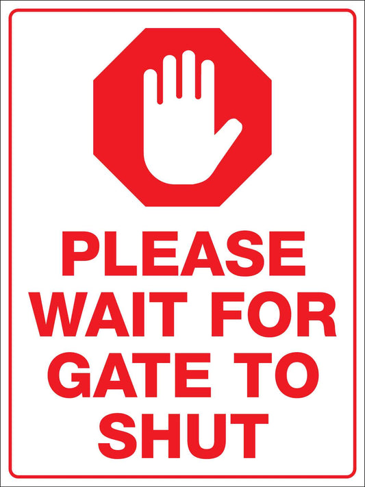 Please Wait For Gate To Shut Sign - New Signs