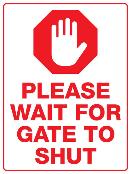 Please Wait For Gate To Shut Sign - New Signs