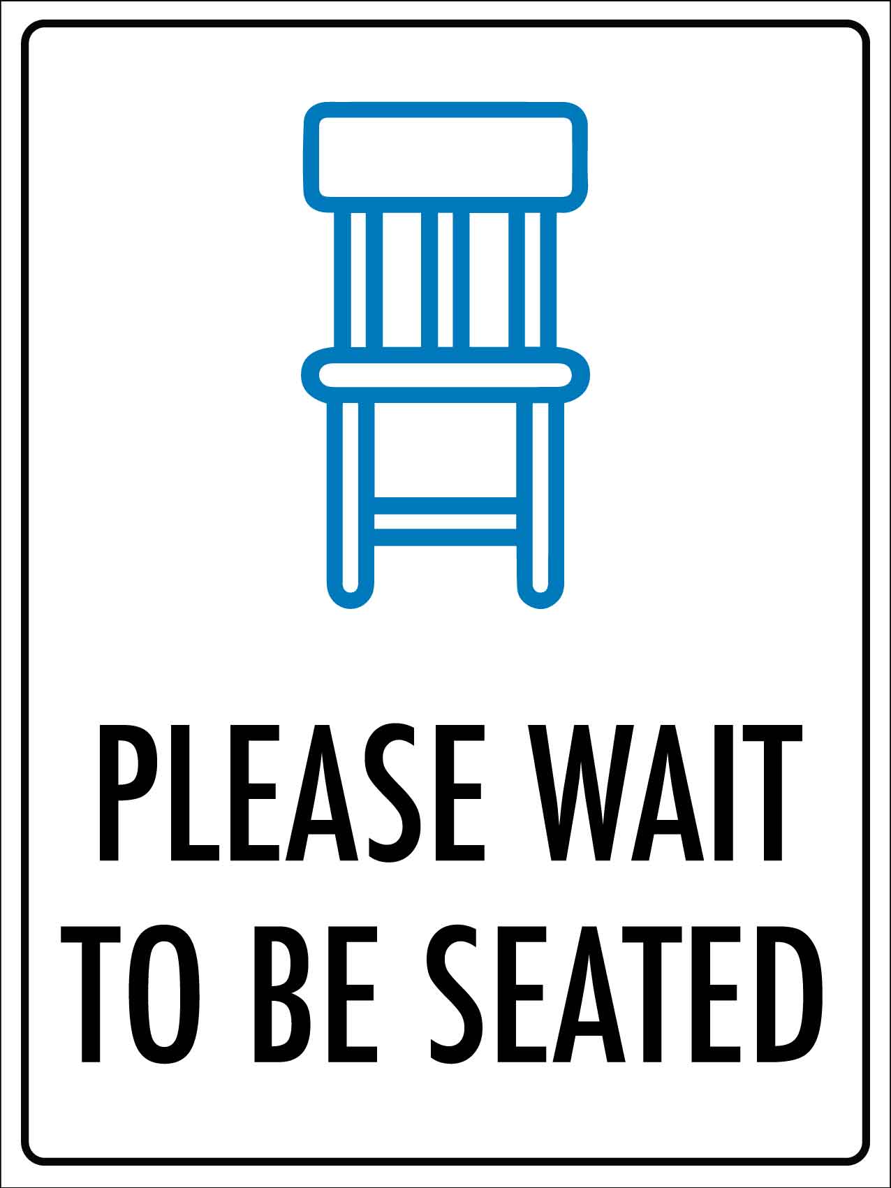 Please Wait To Be Seated Icon Sign - New Signs