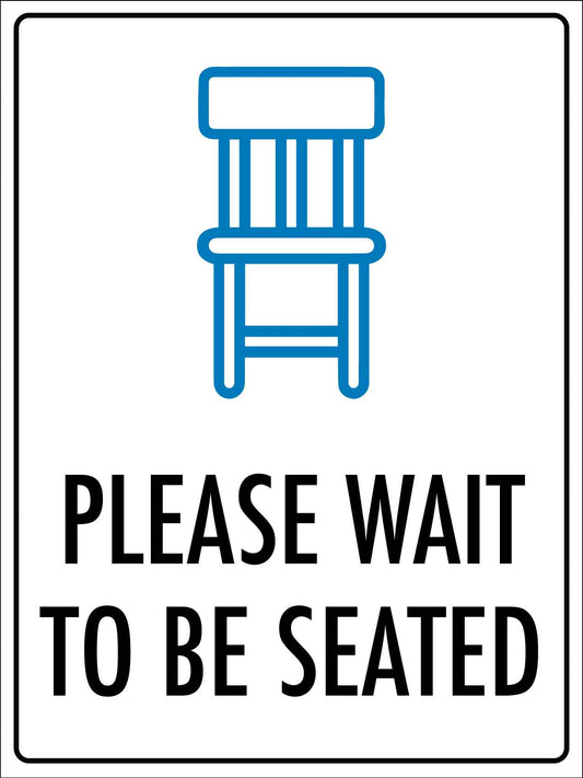 Please Wait To Be Seated Icon Sign - New Signs
