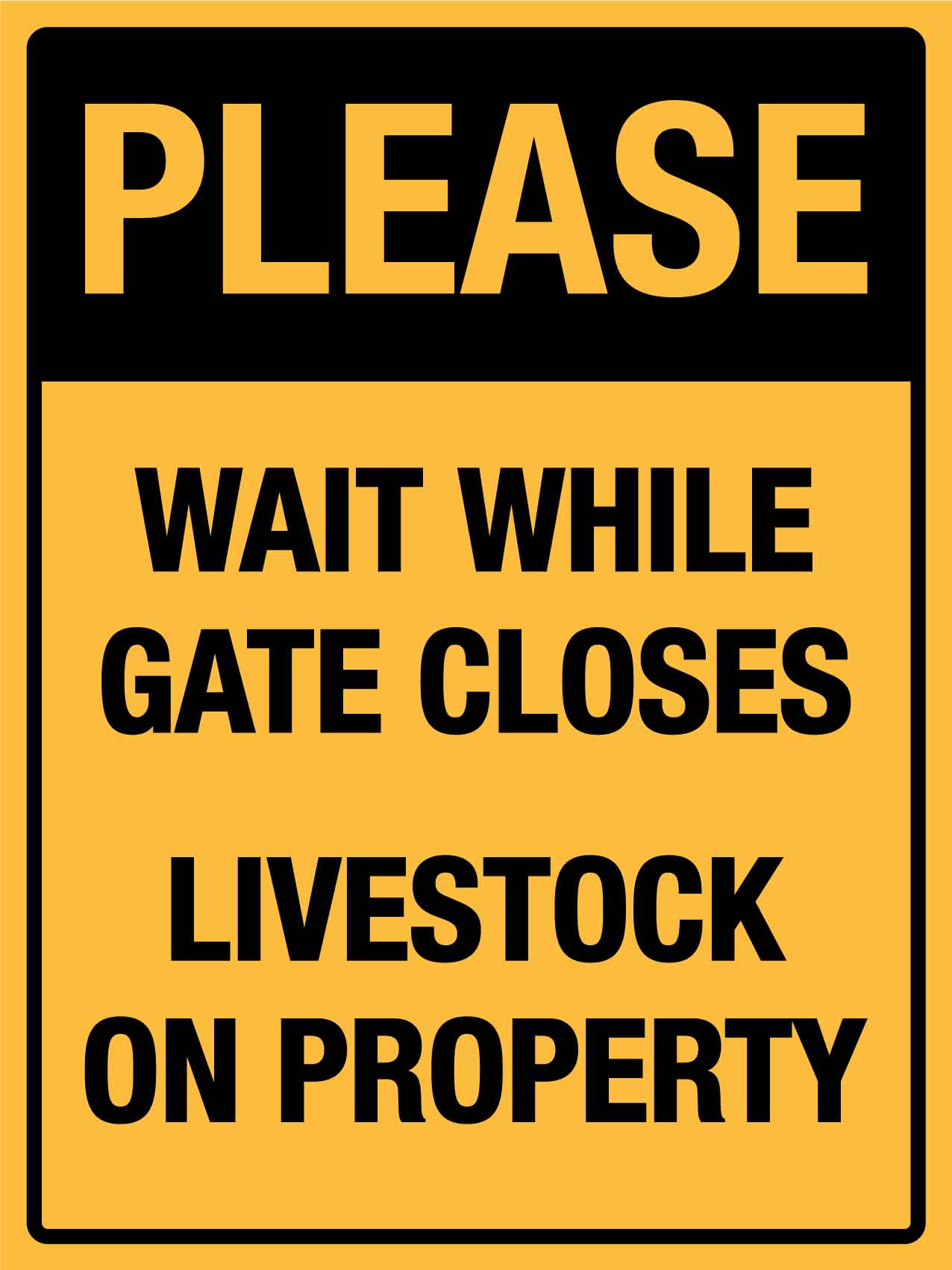 Please Wait While Gate Closes Livestock On Property Sign - New Signs