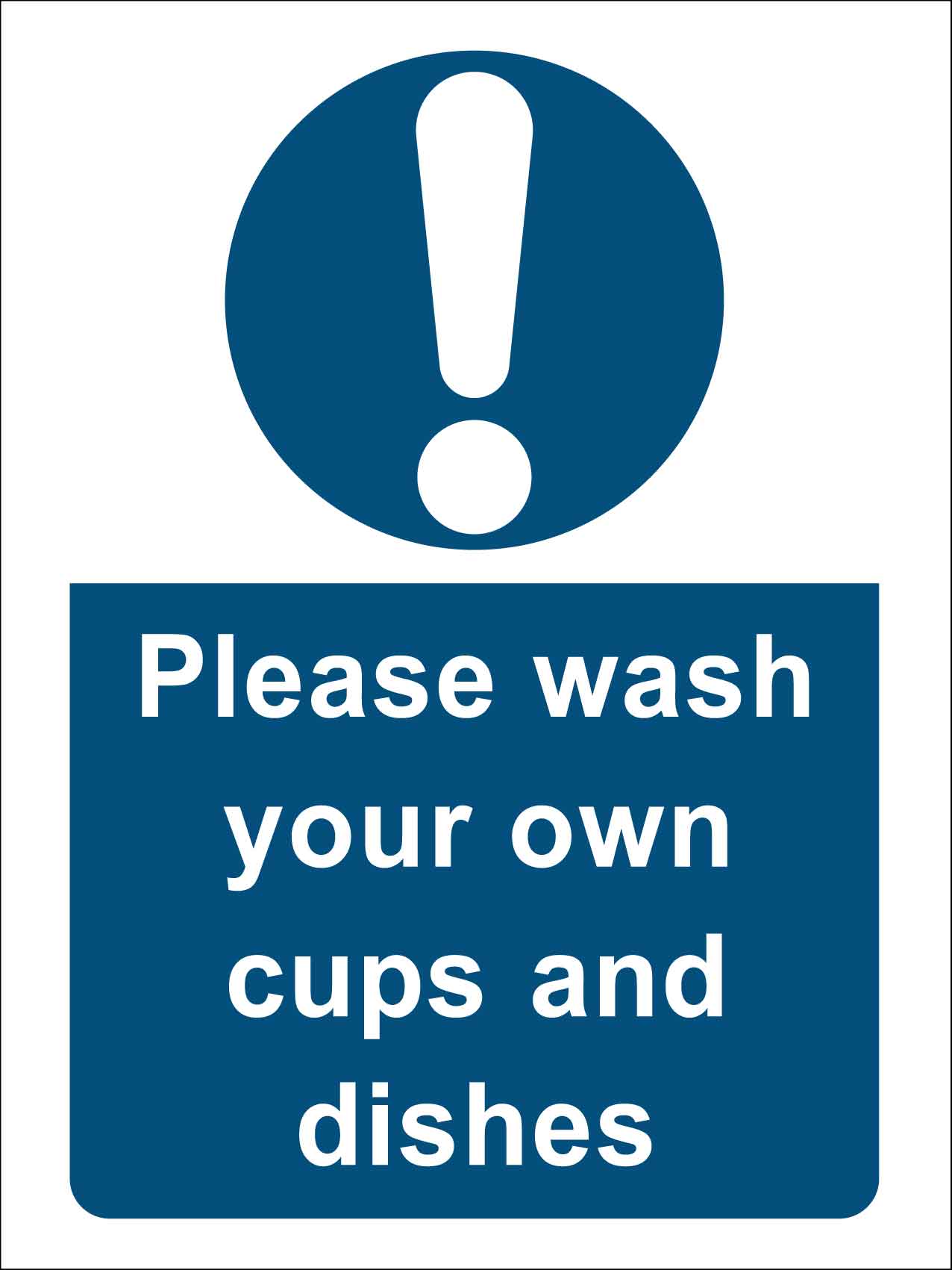 Please Wash Your Own Cups and Dishes Sign - New Signs