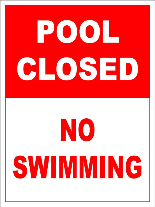 Pool Closed No Swimming Sign - New Signs