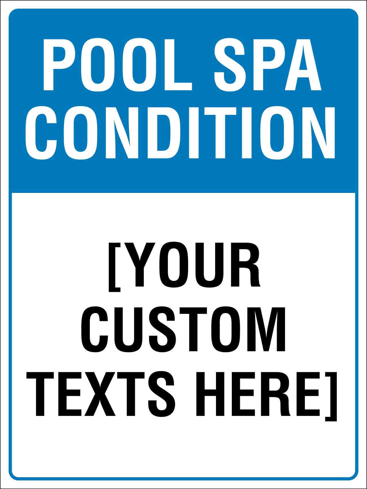 Pool SPA Condition Sign – New Signs