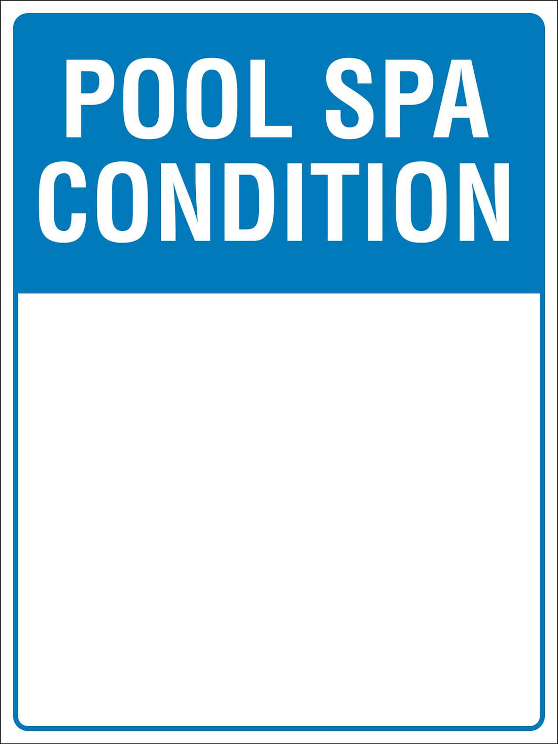 Pool SPA Condition Sign – New Signs