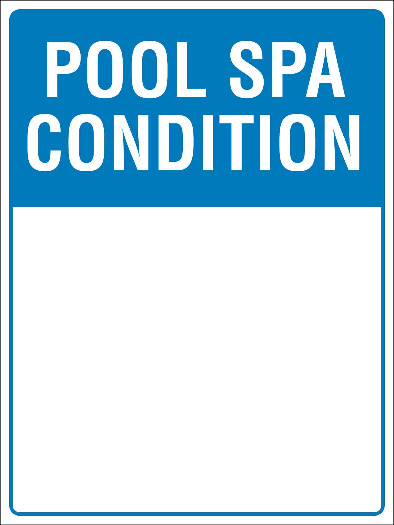Pool SPA Condition Sign - New Signs