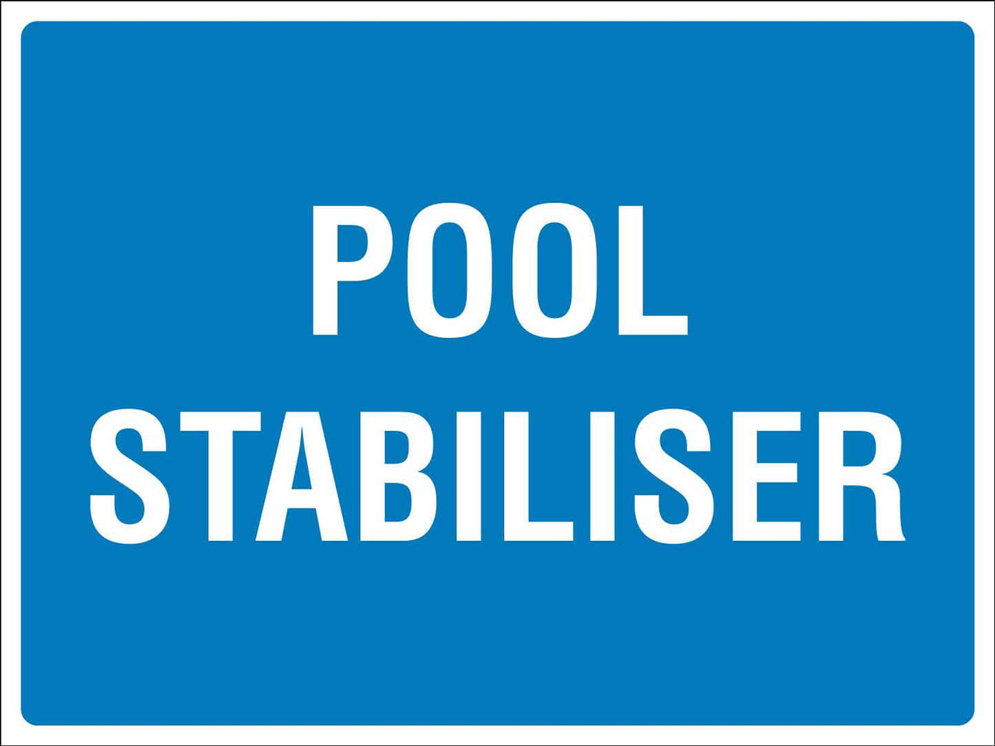 Pool Stabiliser Sign - New Signs