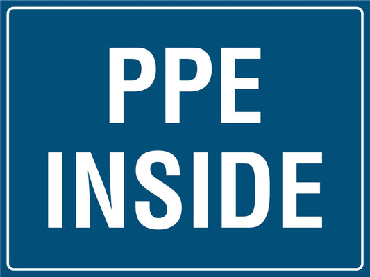 PPE Inside Sign - New Signs