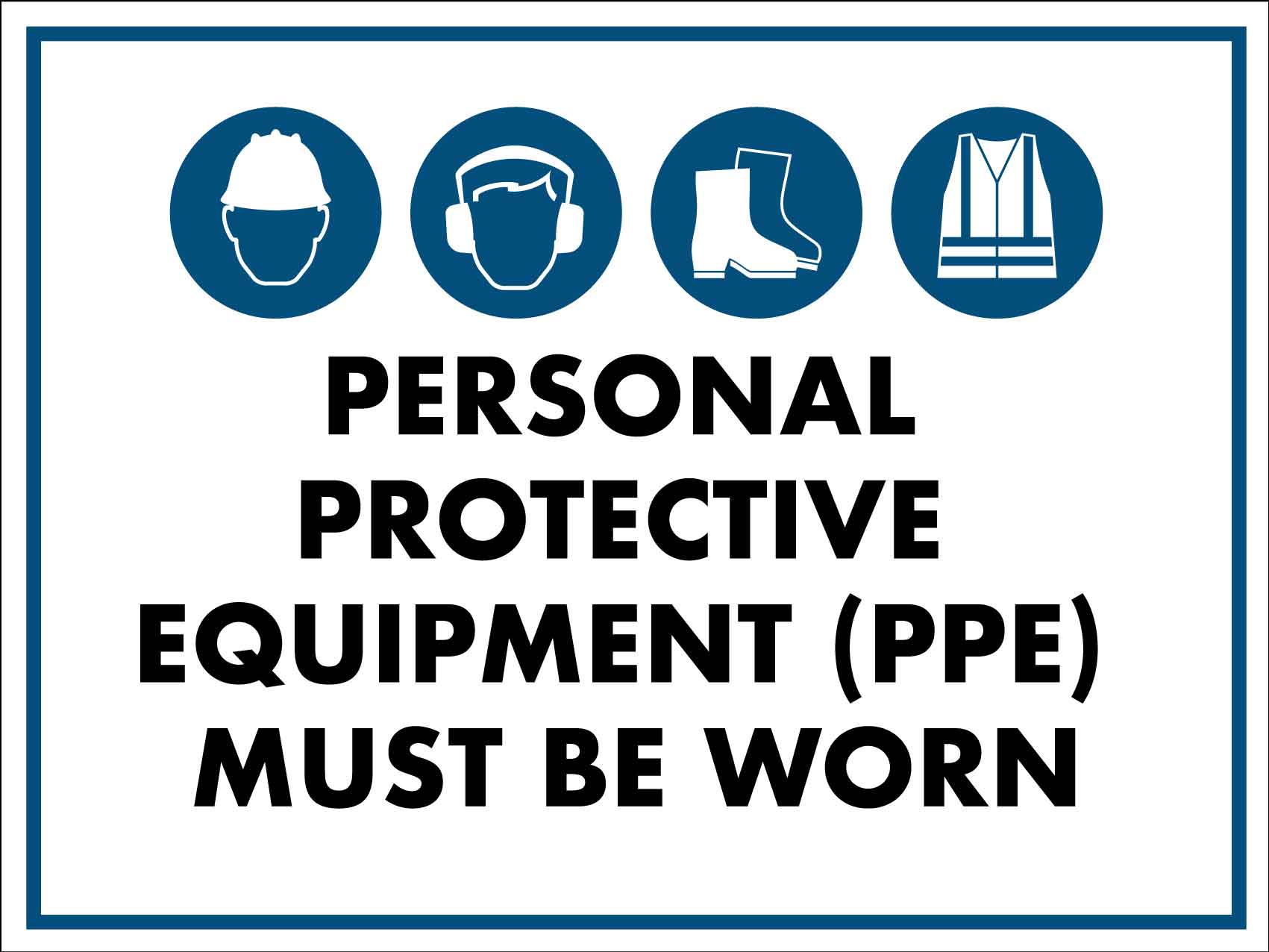 Mandatory Signs | Mandatory PPE Signage | Compulsory Signs – New Signs