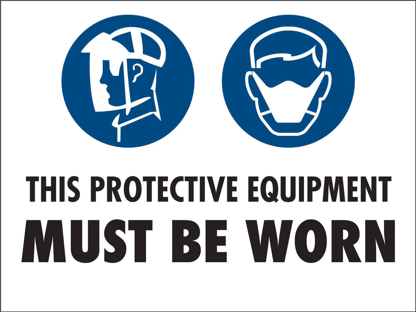 PPE Must be Worn Sign 6 - New Signs