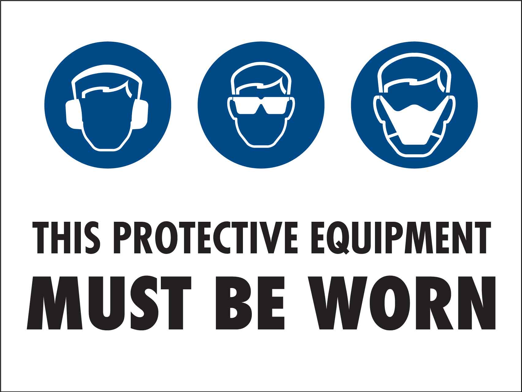 PPE Must be Worn Sign 7 - New Signs