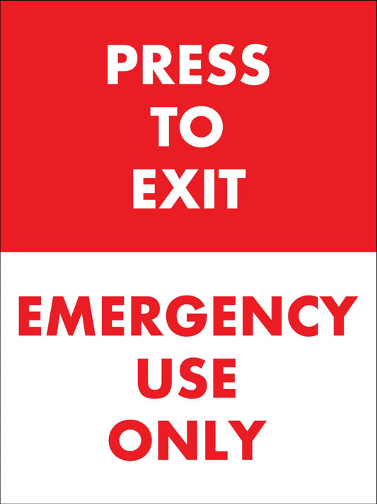 Press To Exit Emergency Use Only Sign - New Signs
