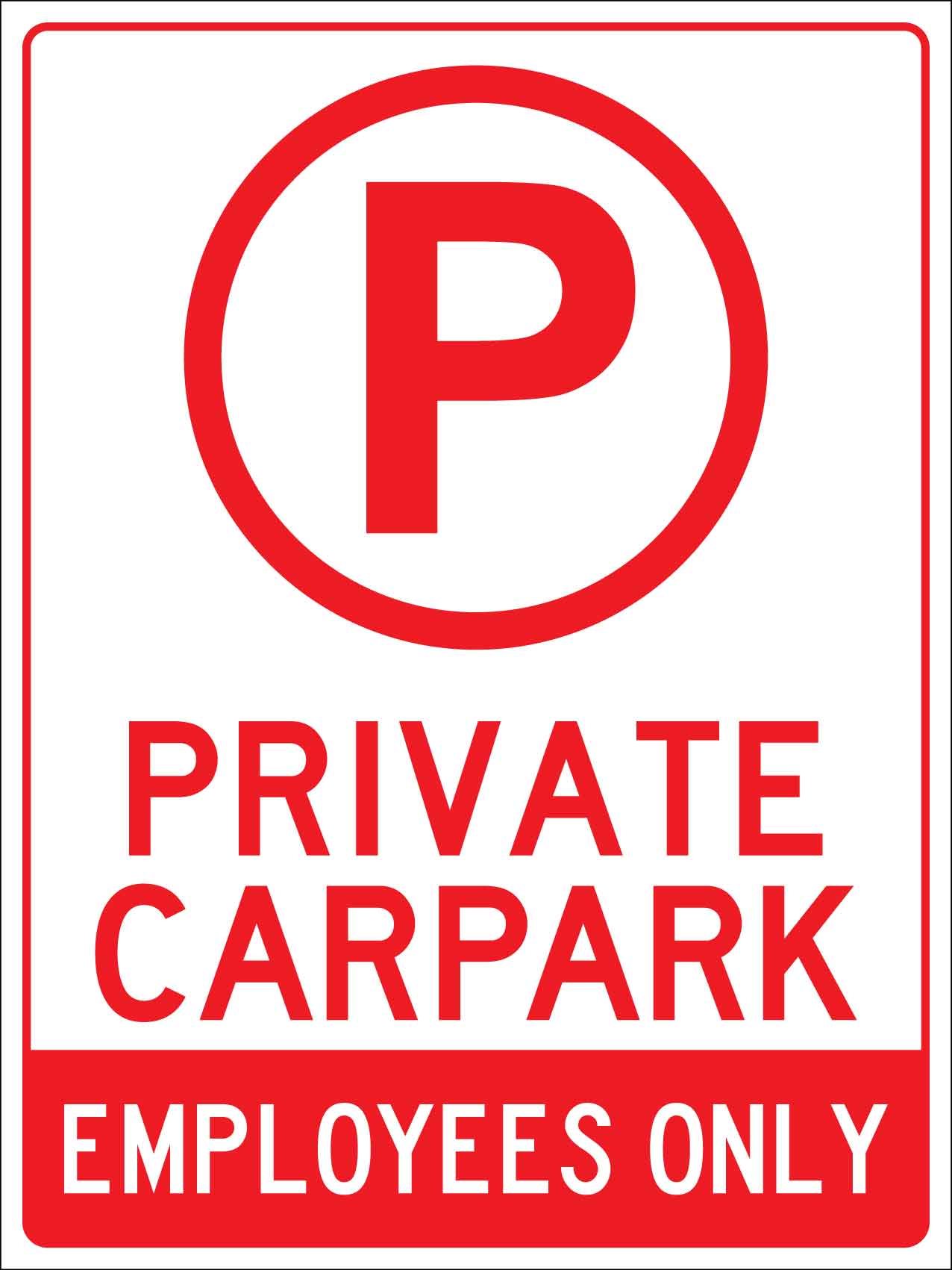 Private Carpark Employees Only Sign - New Signs