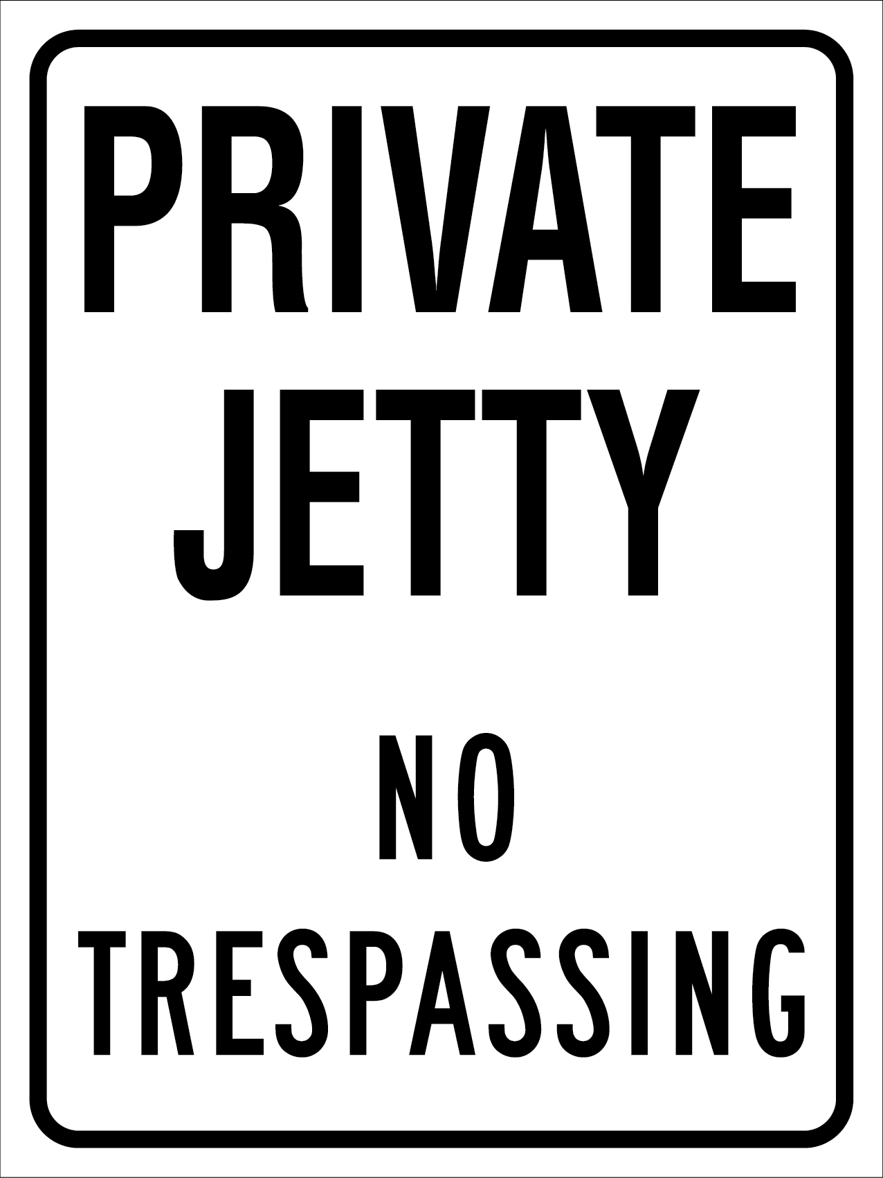Private Jetty No Trespassing Sign - New Signs