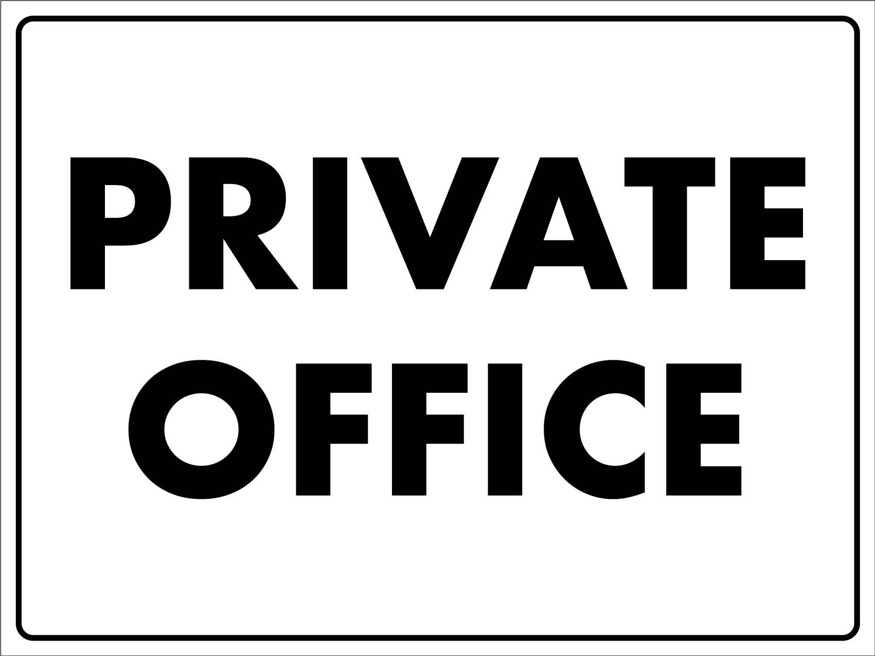 Private Office Sign – New Signs