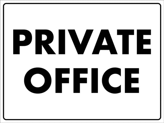 Private Office Sign - New Signs