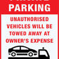 Private Parking Unauthorised Vehicles Will Be Towed Red Sign - New Signs