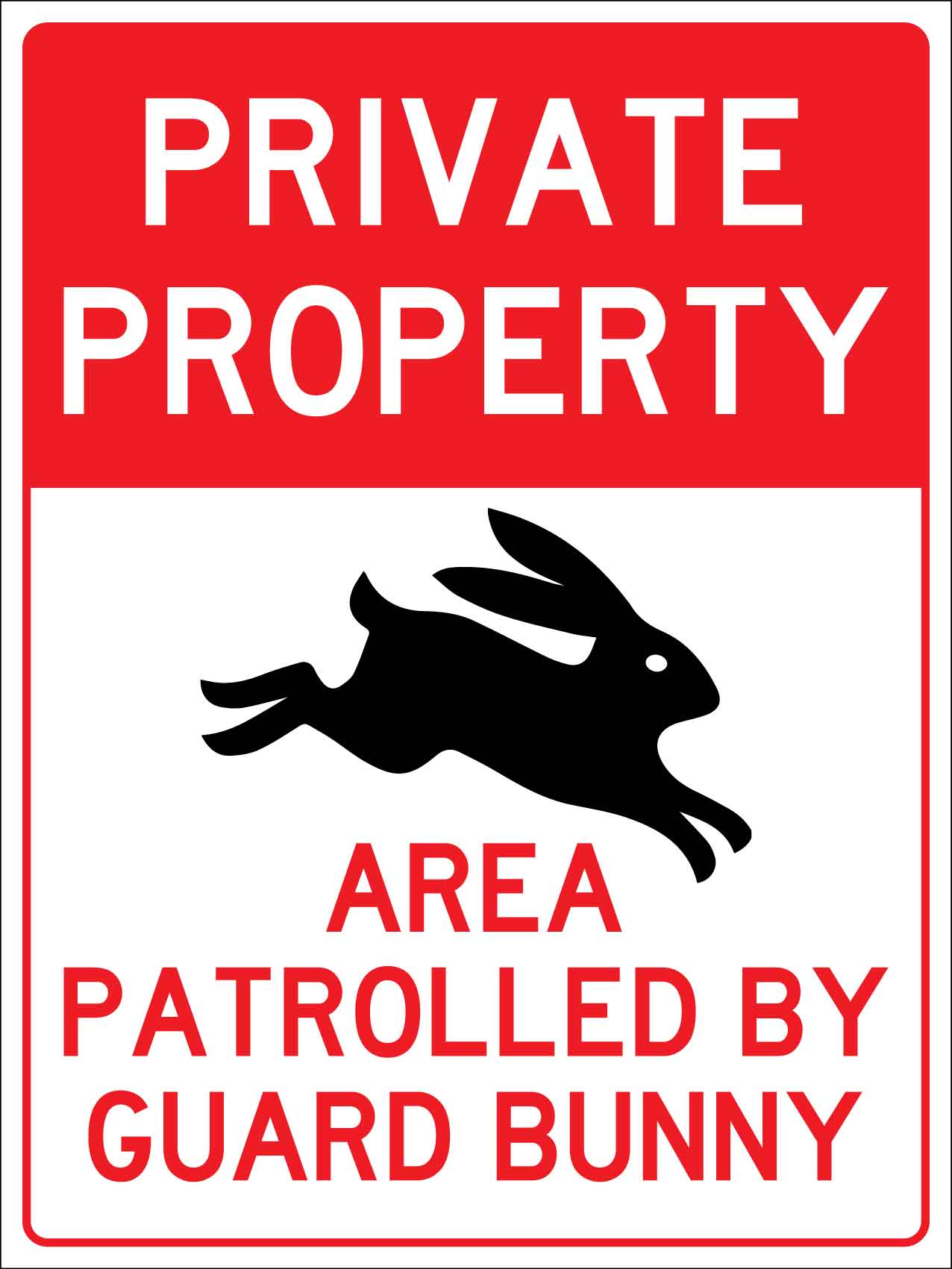 Private Property Area Patrolled By Guard Bunny Sign - New Signs