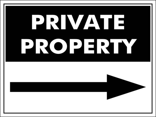Private Property (Arrow Right) Sign - New Signs