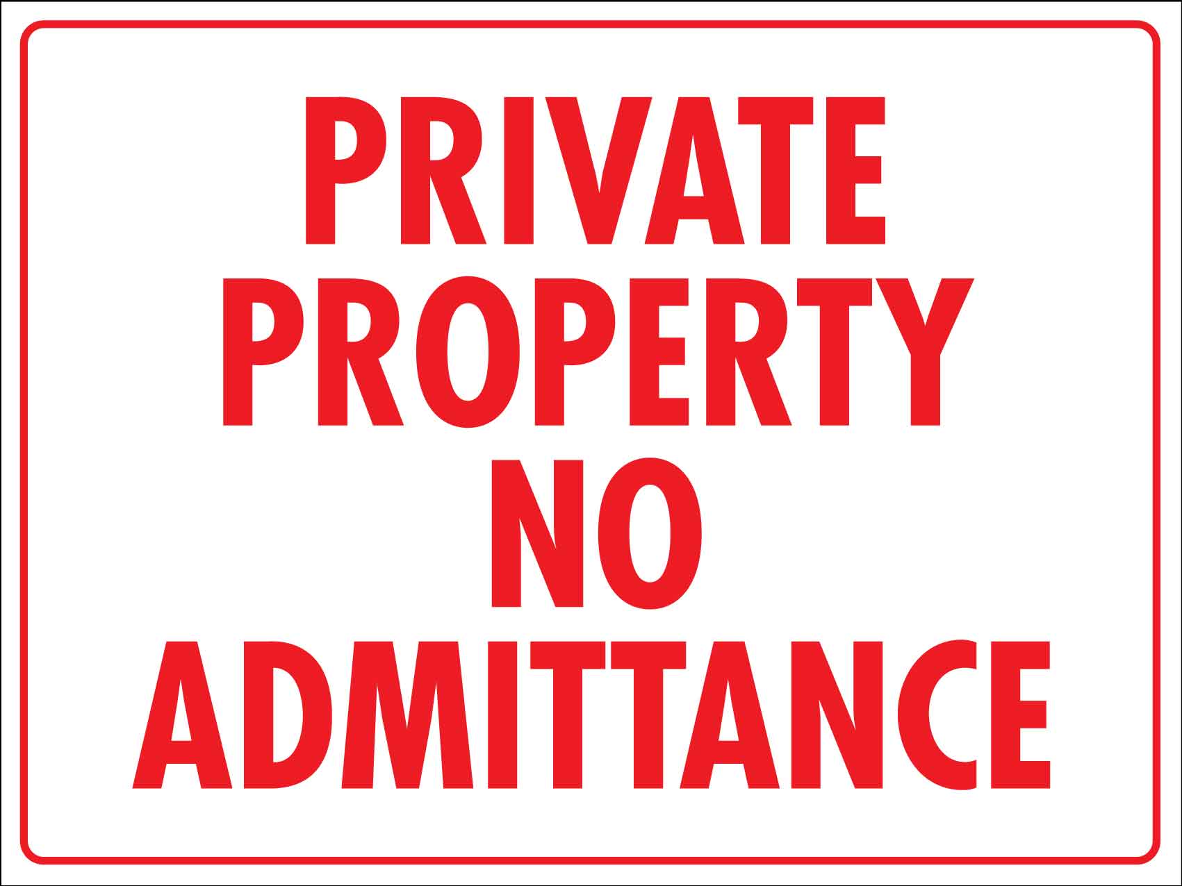 Private Property No Admittance Sign - New Signs