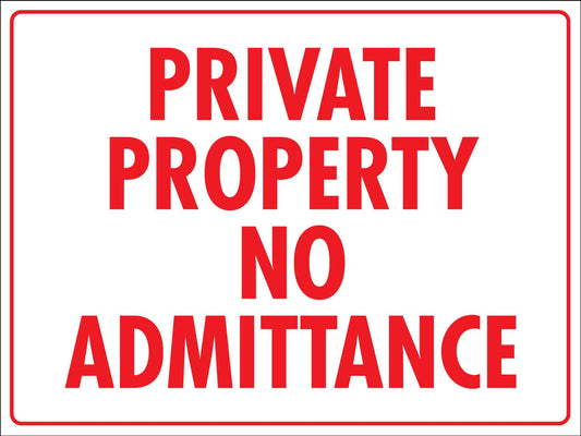 Private Property No Admittance Sign - New Signs