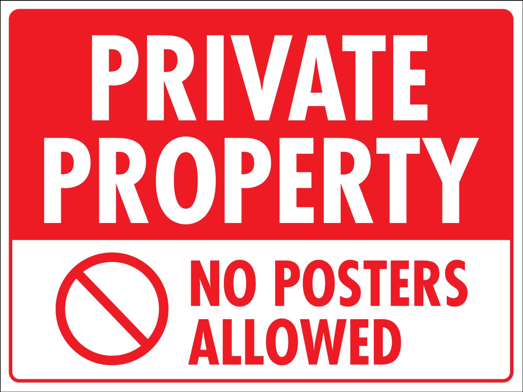 Private Property No Posters Allowed Sign - New Signs