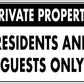 Private Property Residents And Guests Only Sign - New Signs
