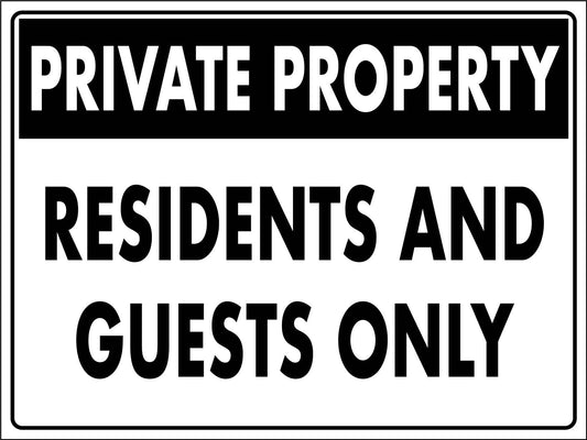 Private Property Residents And Guests Only Sign - New Signs
