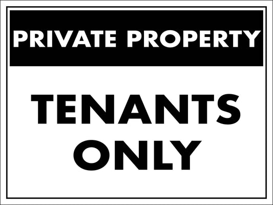 Private Property Tenants Only Sign - New Signs