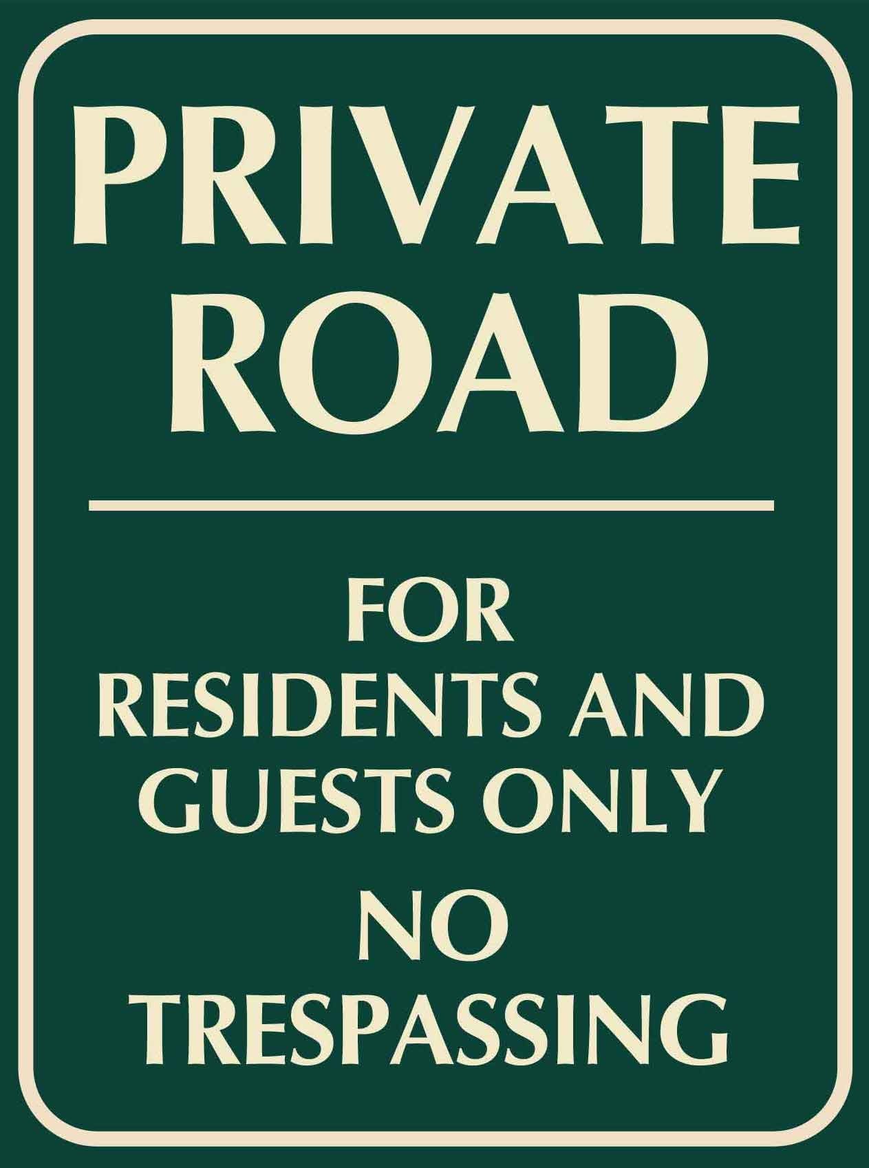 Private Road for Residents and Guests Only No Trespassing Sign - New Signs