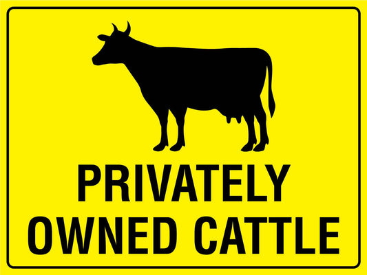 Privately Owned Cattle Sign - New Signs