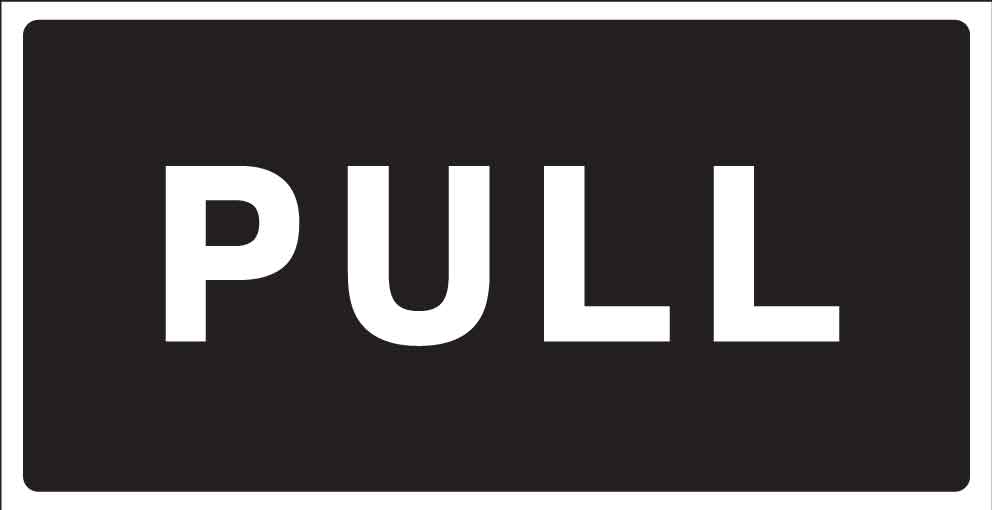 Pull Black Sign - New Signs