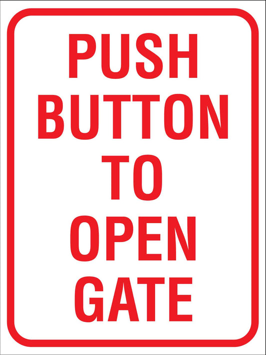 Push Button To Open Gate Sign - New Signs