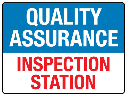 Quality Assurance Inspection Station Sign - New Signs