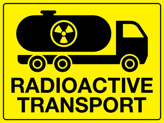 Radioactive Transport Sign - New Signs