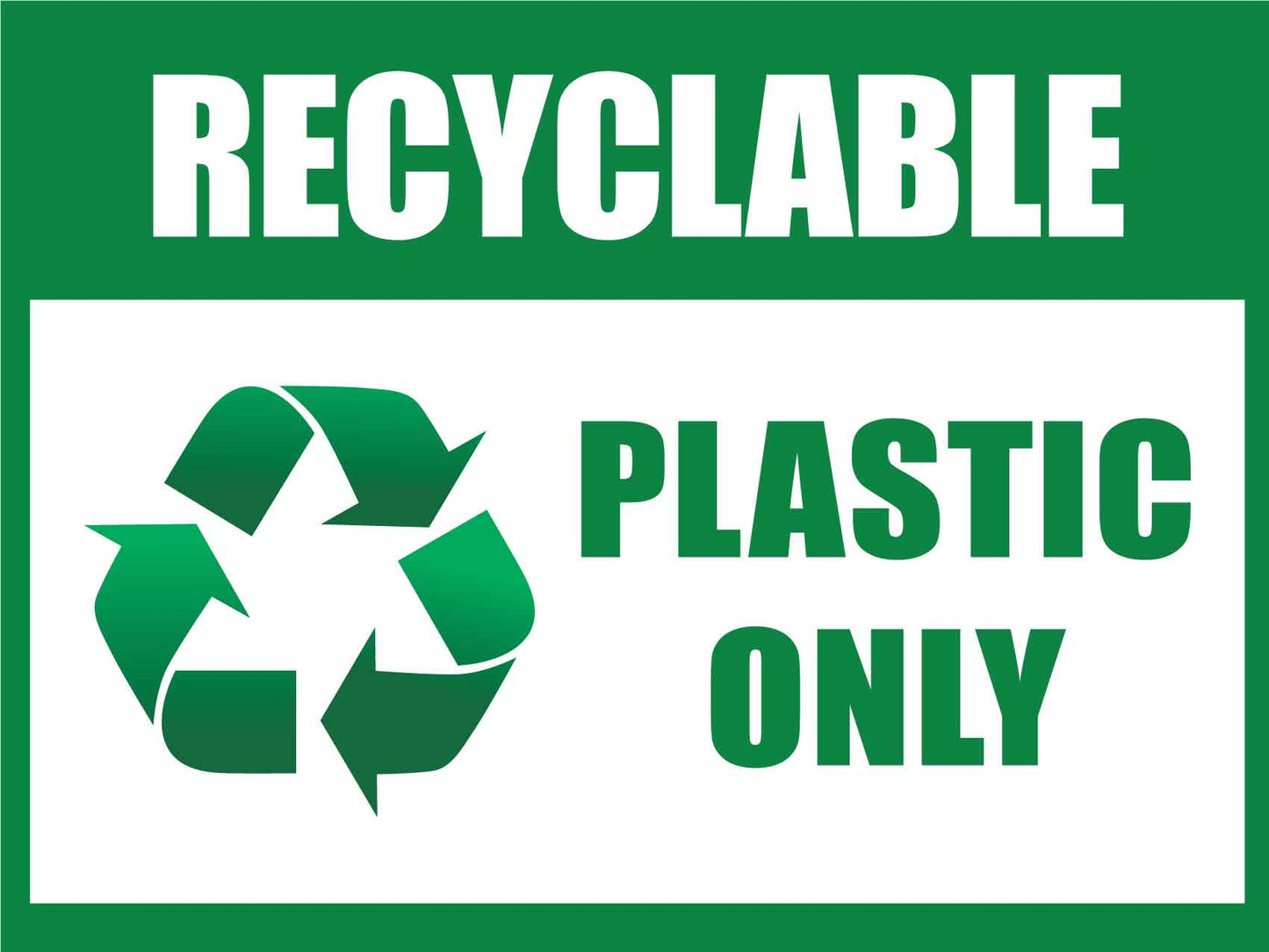 Recyclable Plastic Only Sign - New Signs