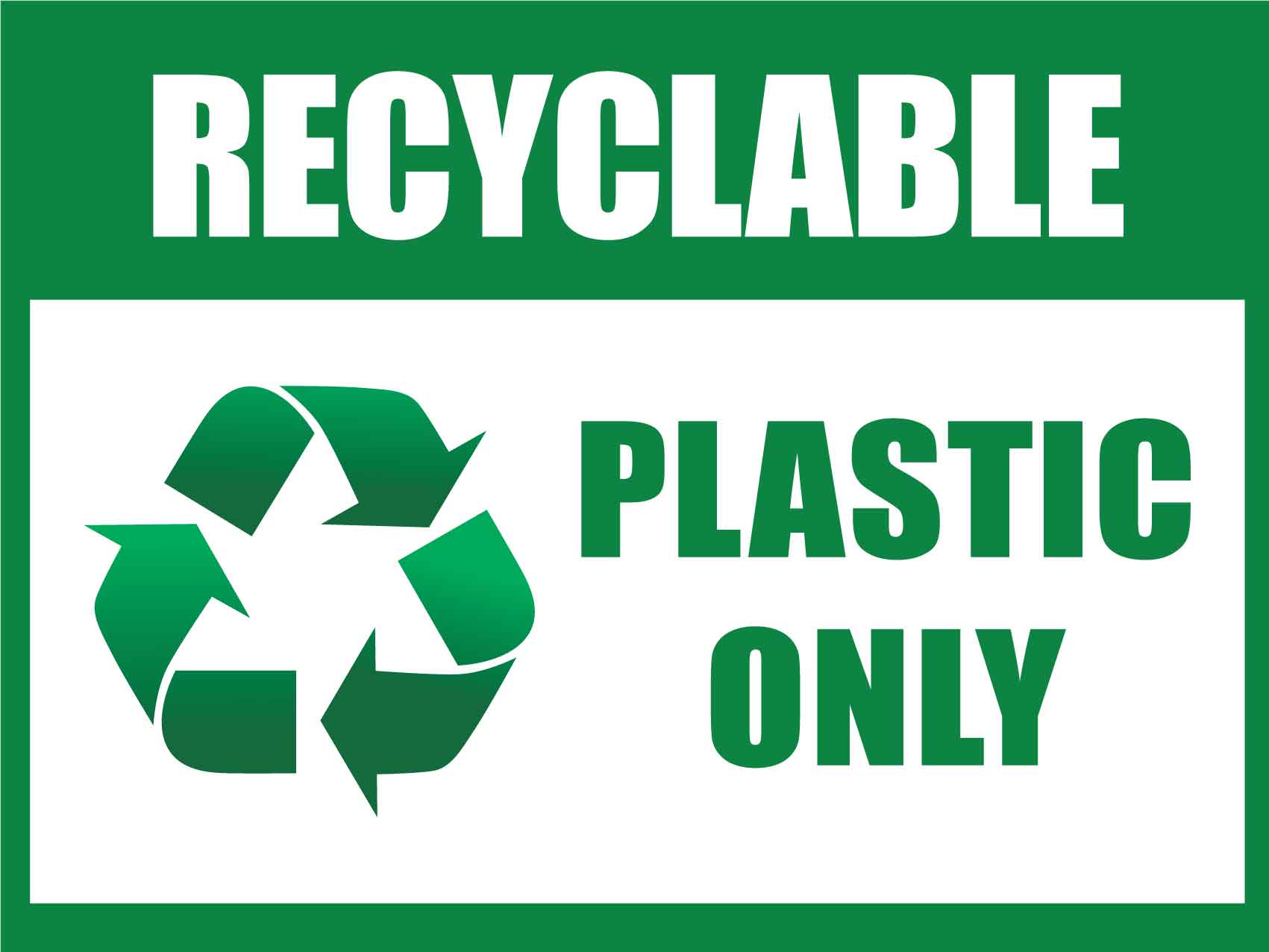 Recyclable Plastic Only Sign - New Signs