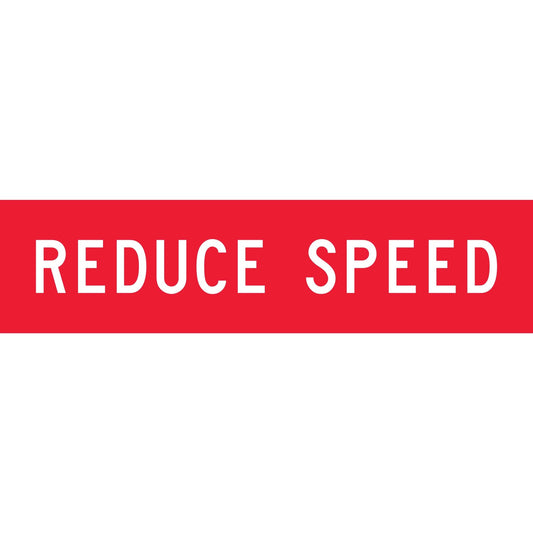 Reduce Speed Long Skinny Multi Message Traffic Sign - New Signs