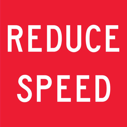 Reduce Speed Multi Message Traffic Sign - New Signs