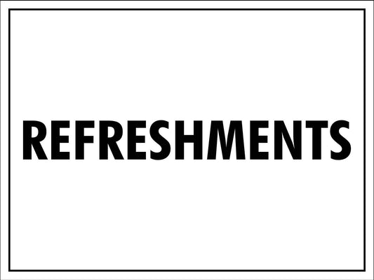 Refreshments Sign - New Signs