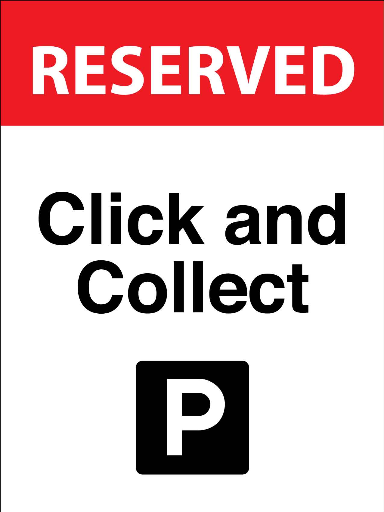 Reserved Click and Collect Parking Sign – New Signs